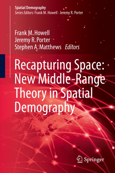 Recapturing Space: New Middle-Range Theory in Spatial Demography