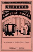Investigations of the Flor Sherry Process - William V. Cruess