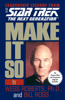 Make It So: Leadership Lessons from Star Trek: The Next Generation - Wess Roberts & Bill Ross