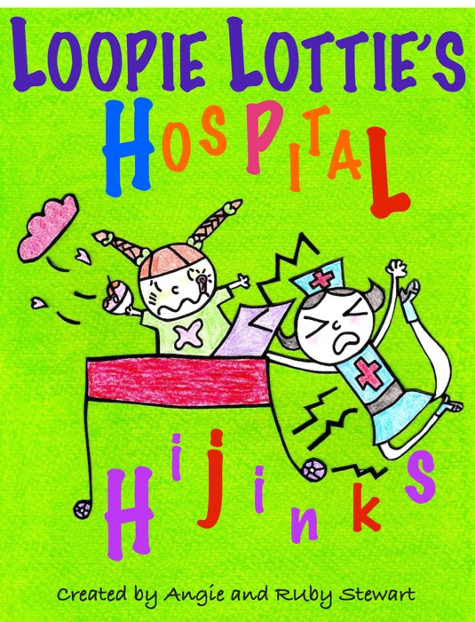 Loopie Lotties Hospital Hijinks