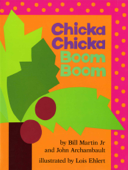 Chicka Chicka Boom Boom - Bill Martin Jr. & John Archambault