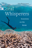 Coral Whisperers - Irus Braverman