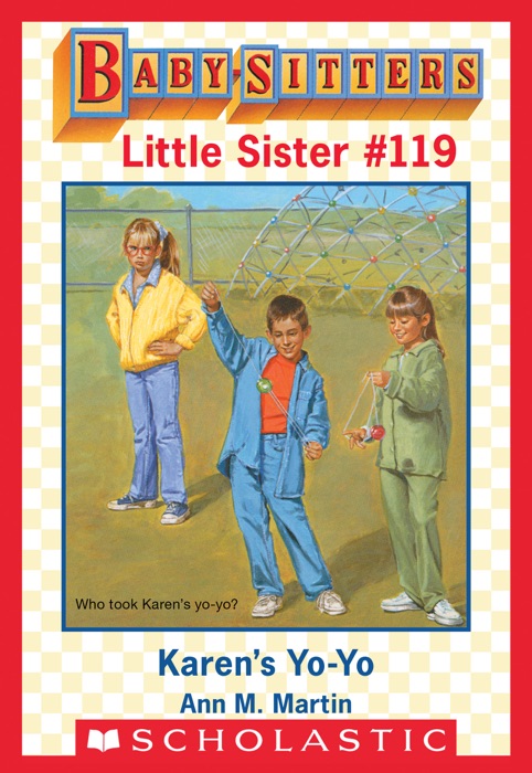 Karen's Yo-Yo (Baby-Sitters Little Sister #119)