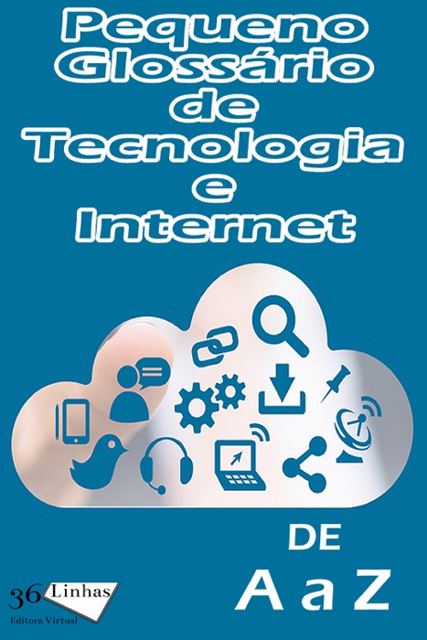 Pequeno Glossário de Tecnologia e Internet