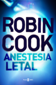 Anestesia letal - Robin Cook