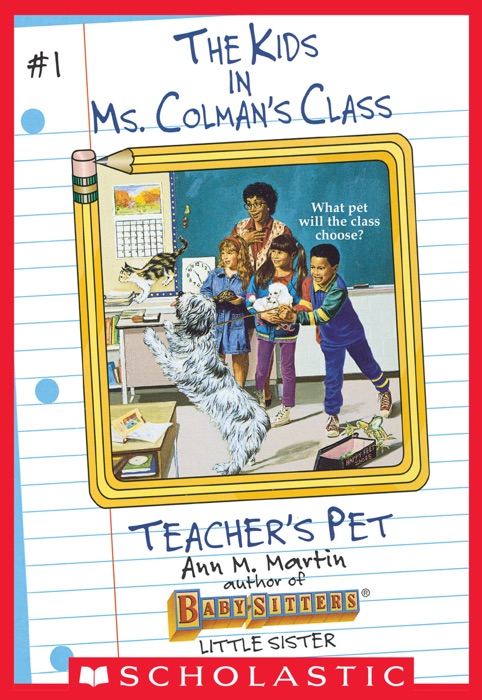 Teacher's Pet (The Kids in Ms. Colman's Class #1)