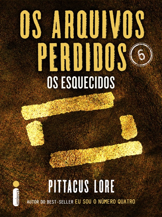 Os Arquivos Perdidos 6: Os esquecidos (Os Legados de Lorien)