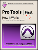 Pro Tools First 12 - How It Works - Edgar Rothermich