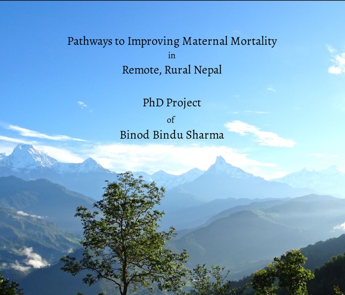 Pathways to Improving Maternal Mortality in Remote, Rural Nepal