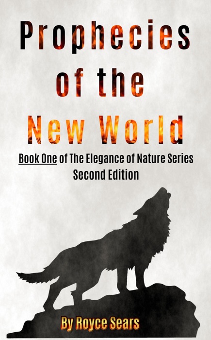 Prophecies of the New World-Second Edition