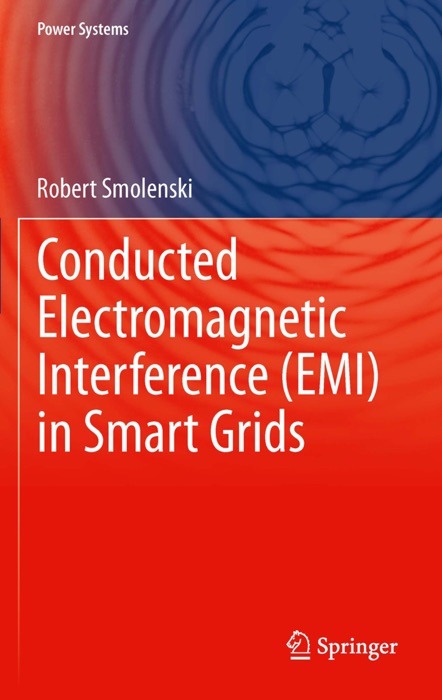 Conducted Electromagnetic Interference (EMI) in Smart Grids