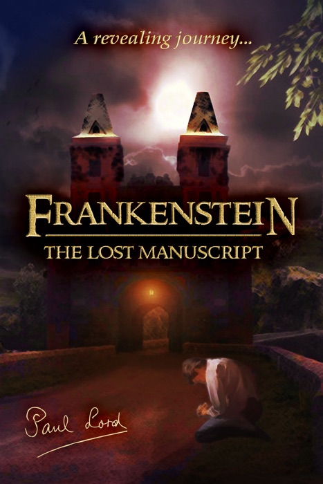 Frankenstein - The Lost Manuscript