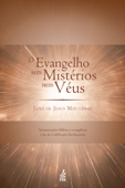 O evangelho sem mistérios nem véus - João de Jesus Moutinho