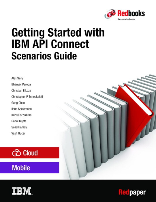 Getting Started with IBM API Connect: Scenarios Guide