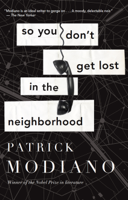 Patrick Modiano - So You Don't Get Lost in the Neighborhood artwork