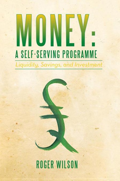 Money: A Self-Serving Programme