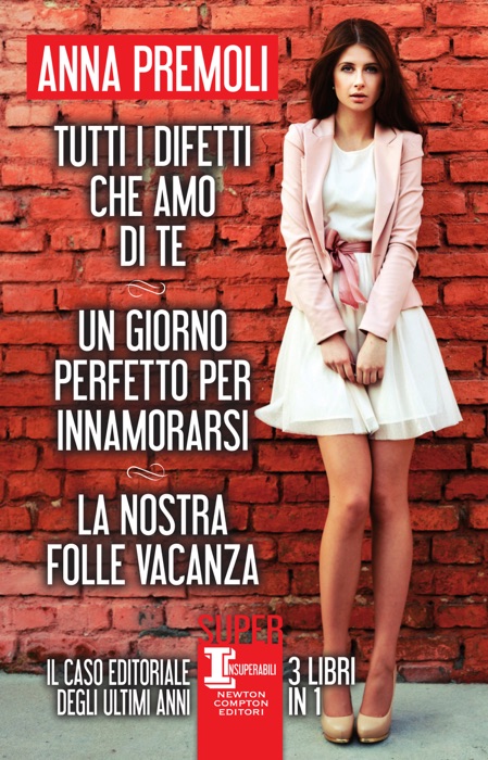 Tutti i difetti che amo di te - Un giorno perfetto per innamorarsi - La nostra folle vacanza