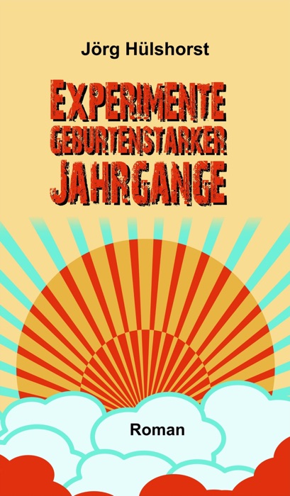 Experimente geburtenstarker Jahrgänge
