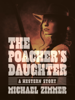 Michael Zimmer - The Poachers Daughter artwork