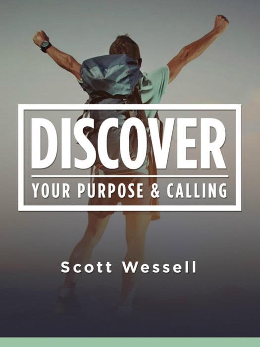 Discover Your Purpose & Calling