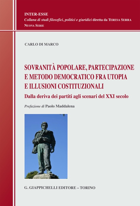 Sovranità popolare, partecipazione e metodo democratico fra utopia e illusioni costituzionali