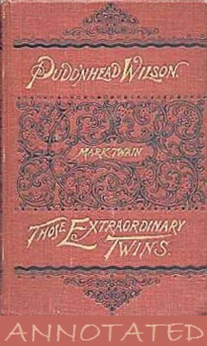 The Tragedy of Pudd'nhead Wilson (Annotated)