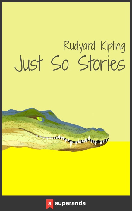 Just So Stories (Illustrated)