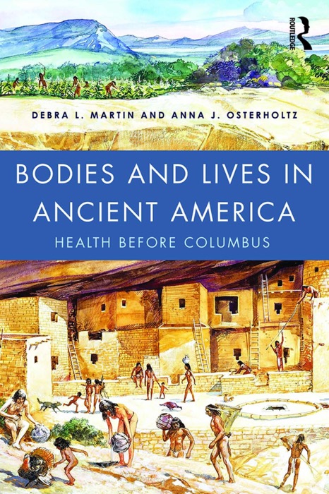 Bodies and Lives in Ancient America