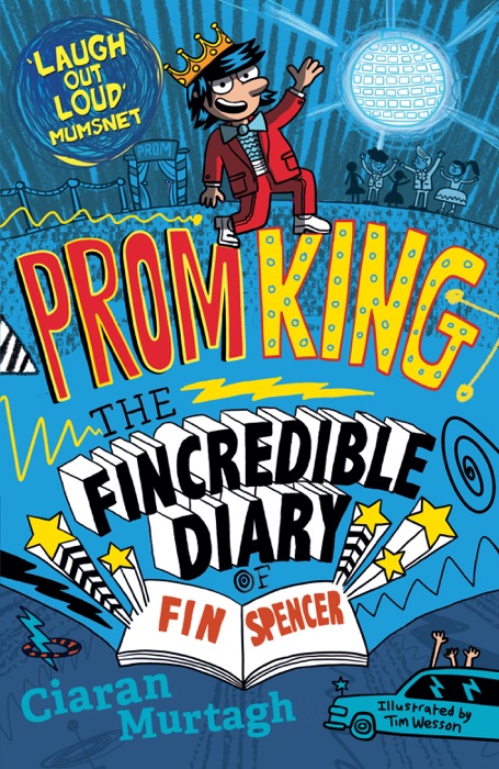 Prom King: The Fincredible Diary of Fin Spencer