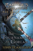 The Tournament at Gorlan - John Flanagan