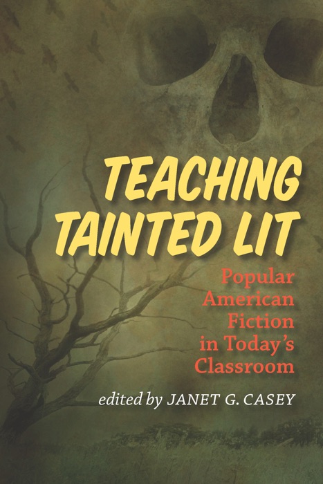 Teaching Tainted Lit