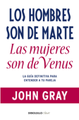 Los hombres son de Marte, las mujeres son de Venus - John Gray