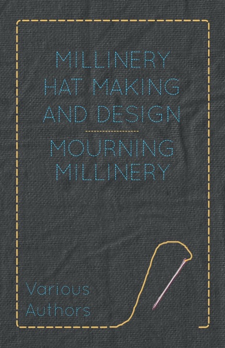 Millinery Hat Making and Design - Mourning Millinery