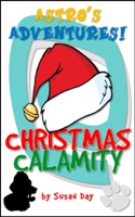 A Christmas Calamity: Astro's Adventures