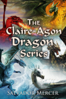 Salvador Mercer - The Claire Agon Dragon Series artwork