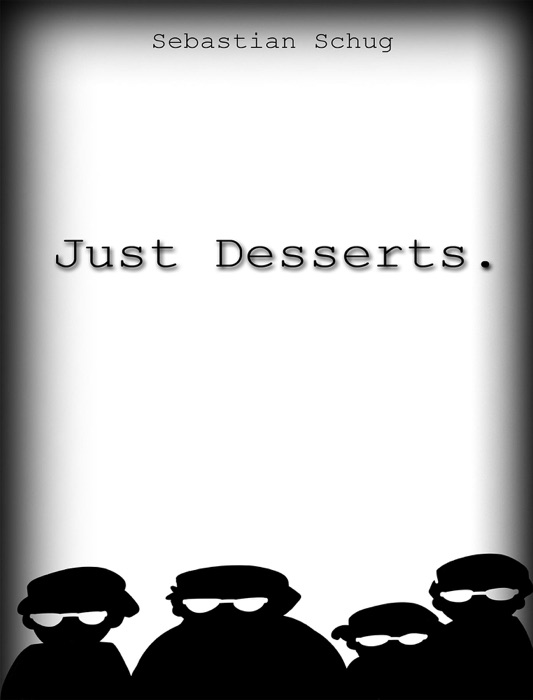 Just Desserts.