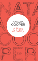 Natasha Cooper - A Place of Safety artwork
