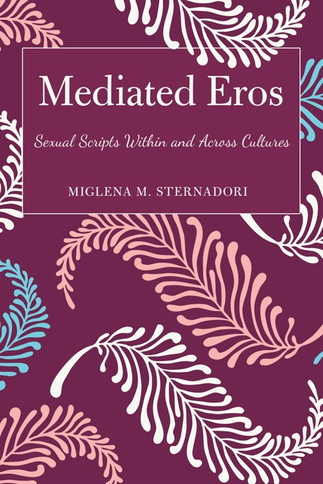 Mediated Eros