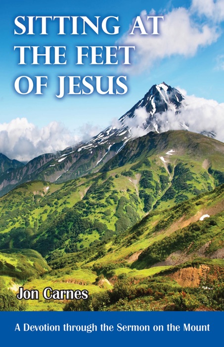 Sitting at the Feet of Jesus: A Devotion through the Sermon on the Mount