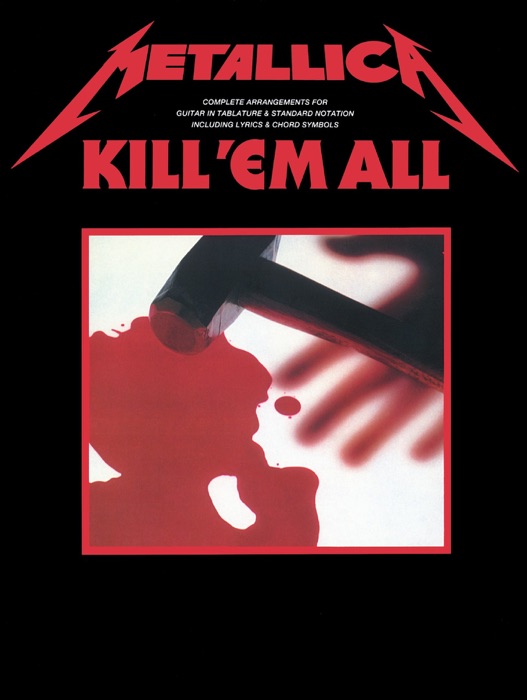 Metallica: Kill 'Em All (Guitar TAB)