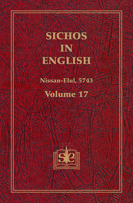 Sichos In English, Volume 17: Nissan-Elul, 5743