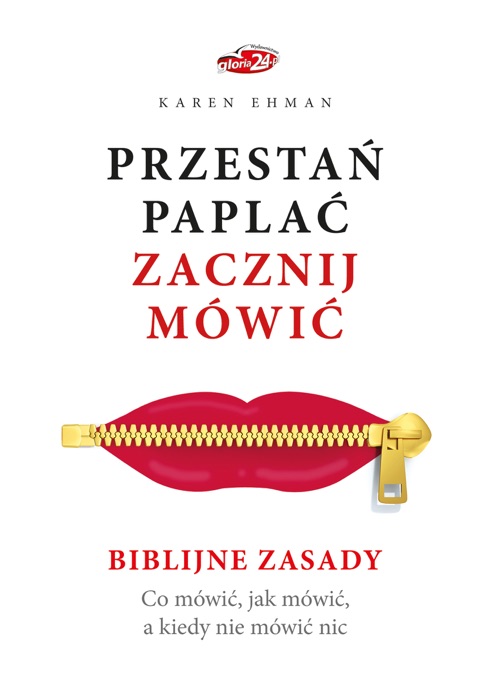 Przestań paplać. Zacznij mówić. Co mówić, jak mówić, a kiedy nie mówić nic