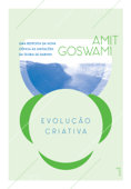 Evolução Criativa - Amit Goswami