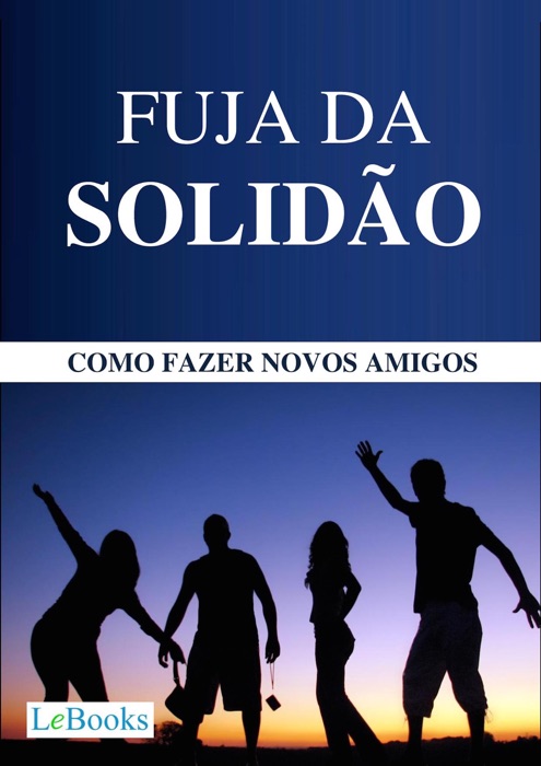 Fuja da solidão