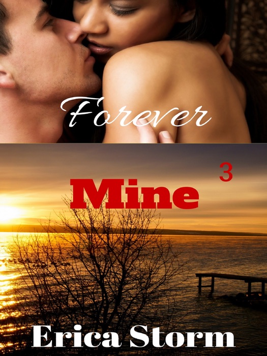 Forever Mine (Part 3)