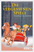 Die vergessenen Spiele - Margit Auer