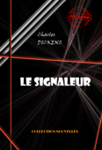 Le Signaleur - Charles Dickens