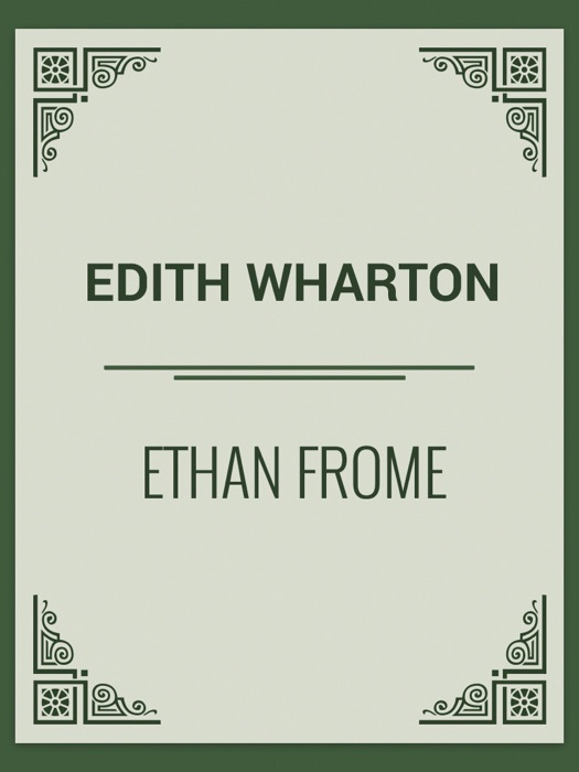 ETHAN FROME