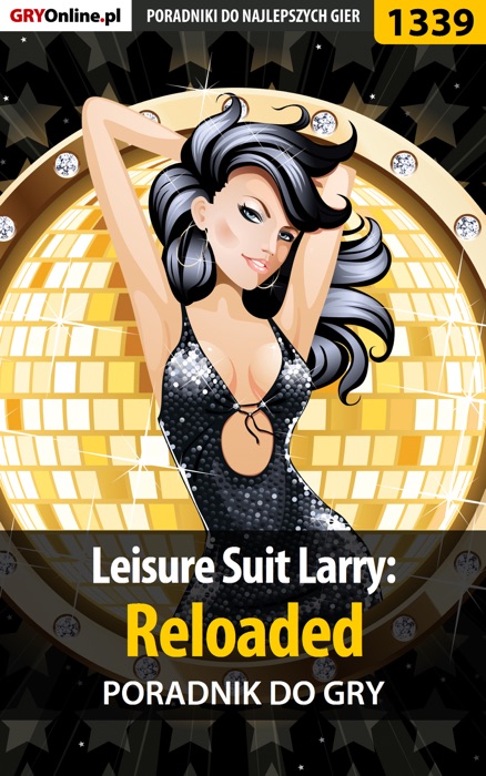 Leisure Suit Larry: Reloaded (Poradnik do gry)