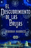 El descubrimiento de las brujas (El descubrimiento de las brujas 1) - Deborah Harkness